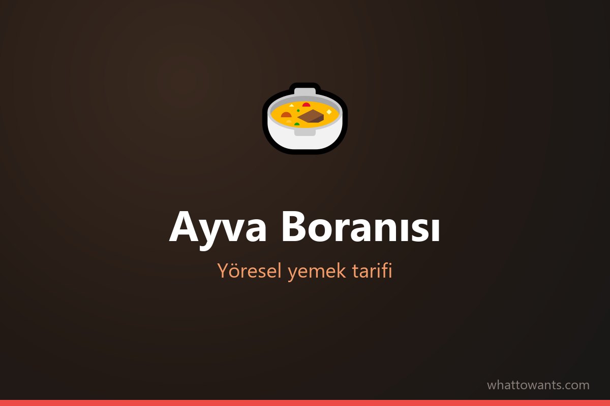 Ayva Boranısı - Kırşehir yöresel yemeği