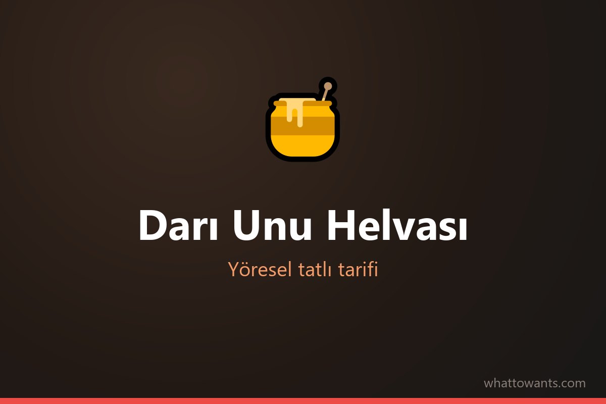 Darı Unu Helvası - Giresun tatlısı