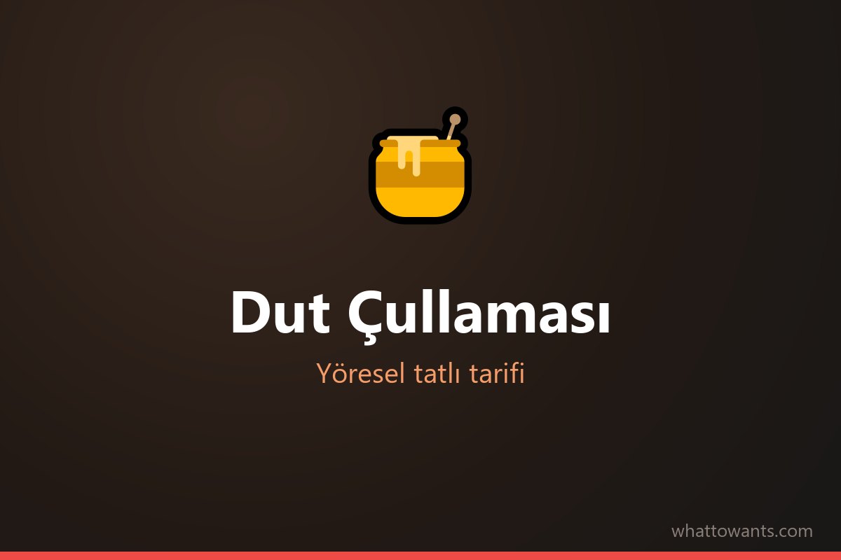 Dut Çullaması tarifi