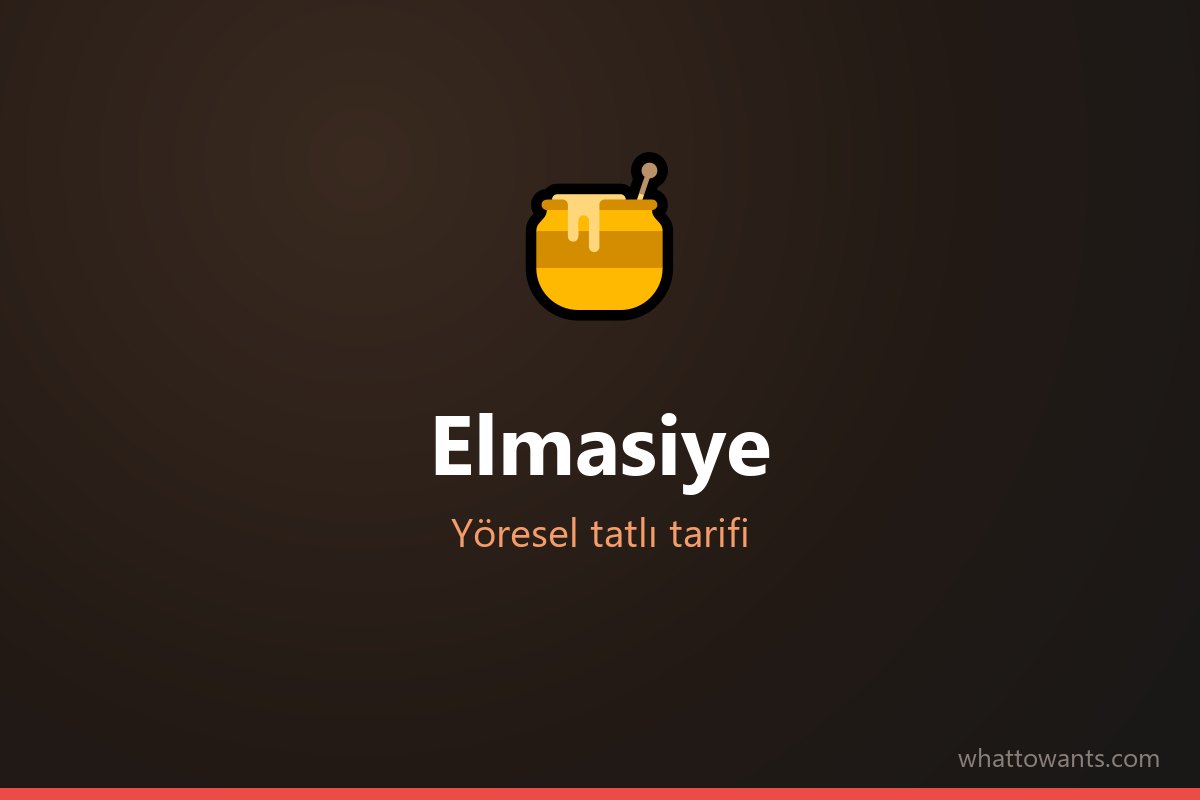 Elmasiye tarifi