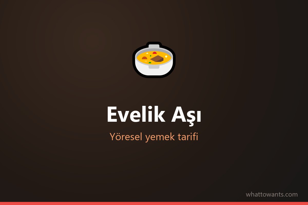 Evelik Aşı tarifi