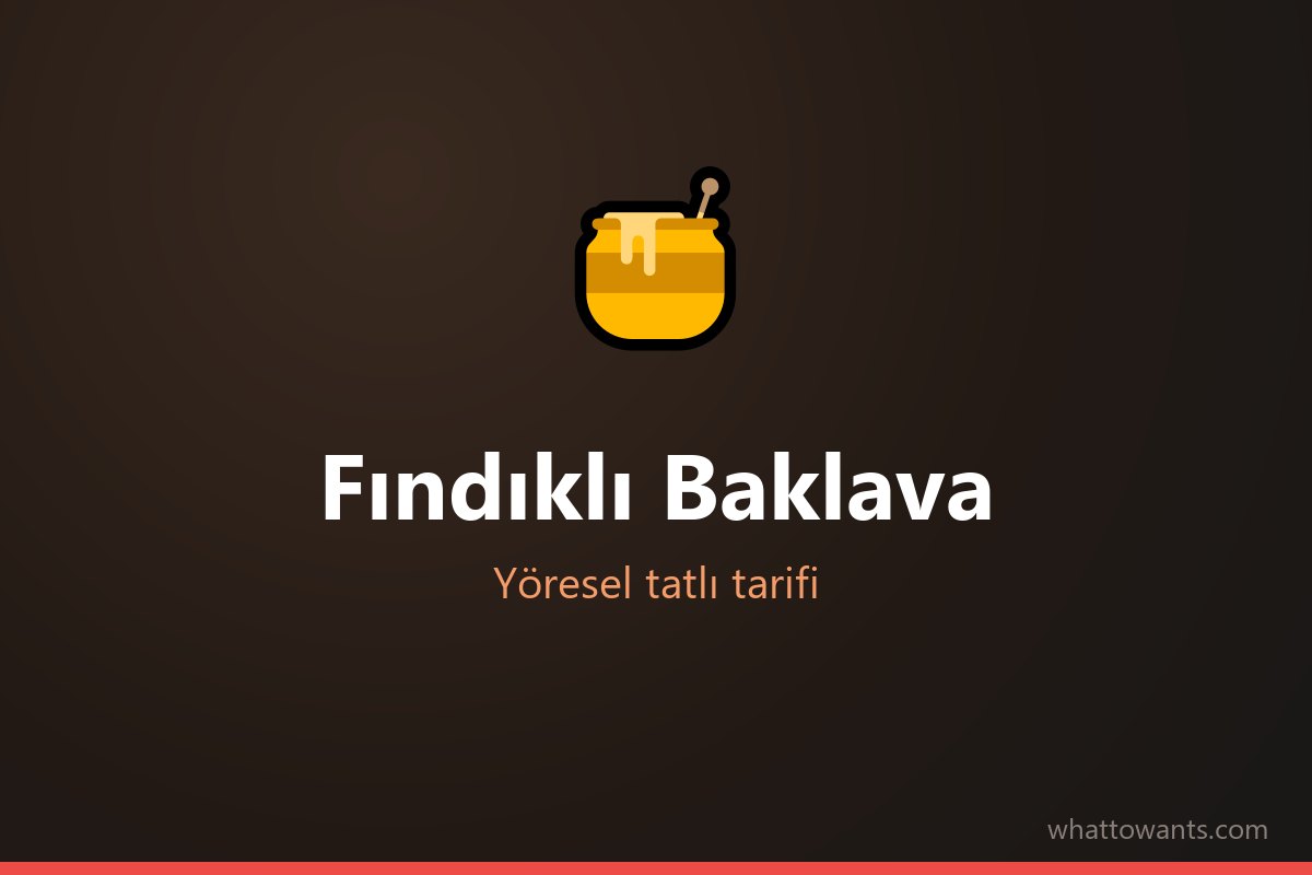 Fındıklı Baklava - Düzce tatlısı