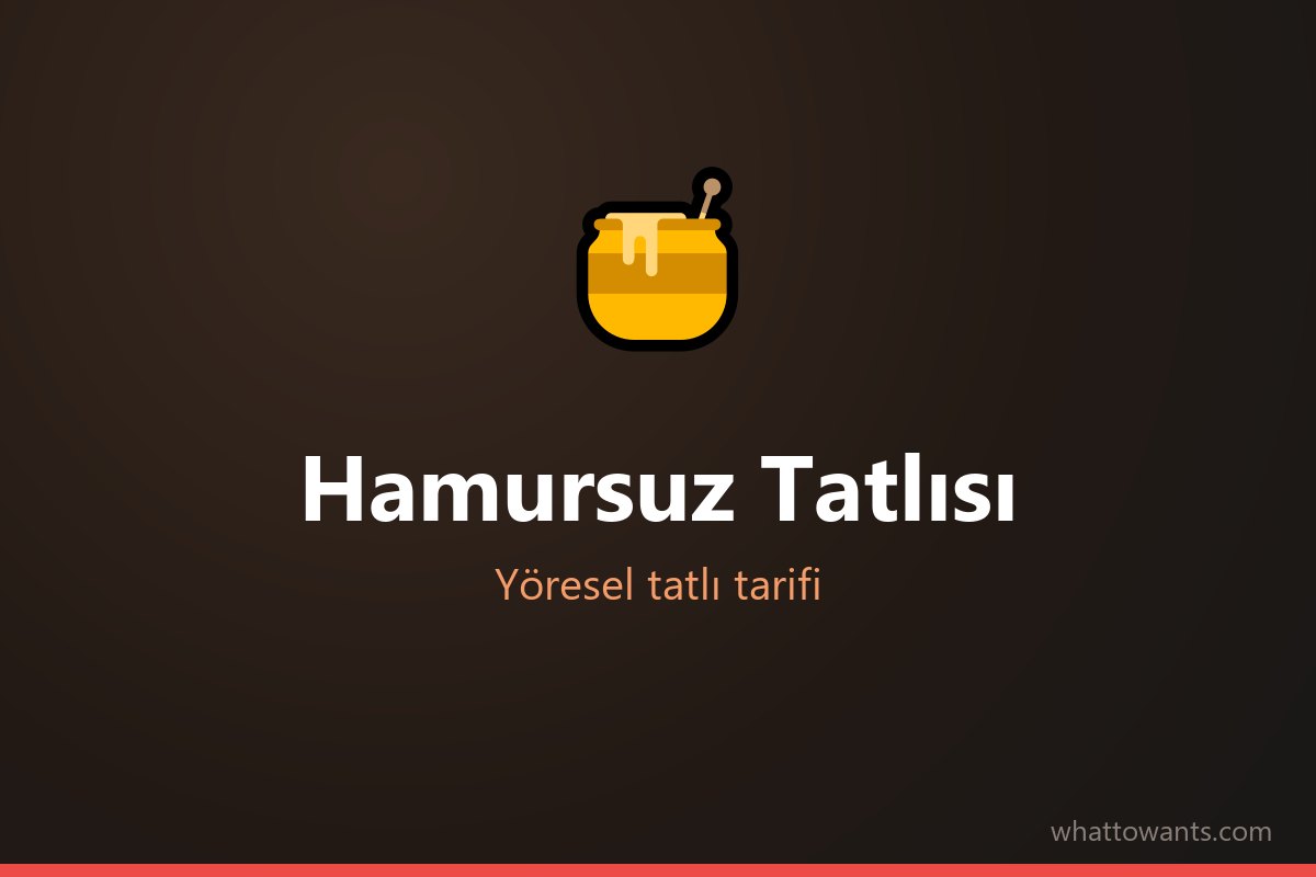 Hamursuz Tatlısı - Sinop tatlısı