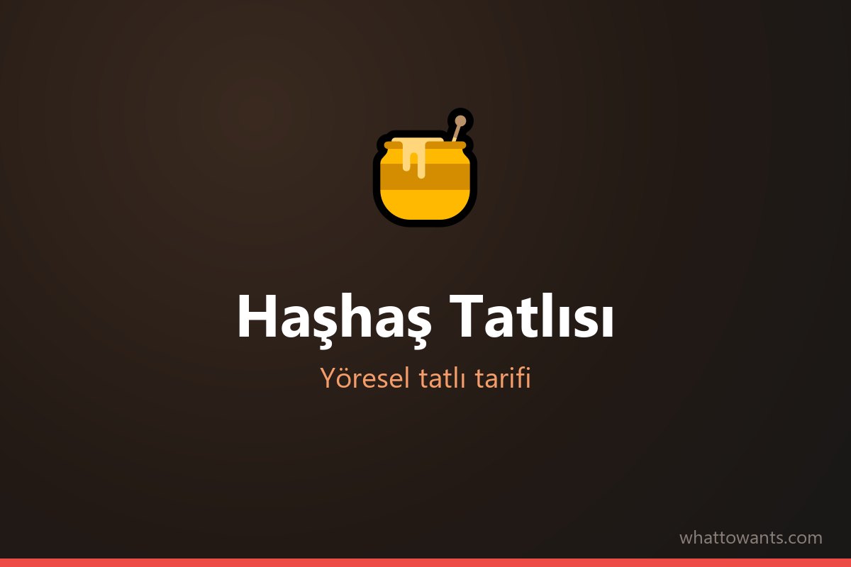 Haşhaş Tatlısı tarifi