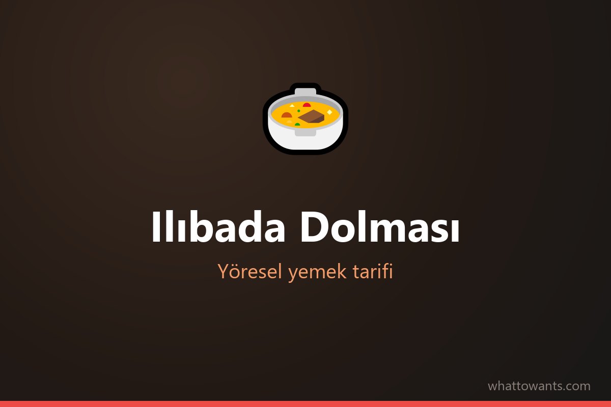 Ilıbada Dolması - Kütahya yöresel yemeği