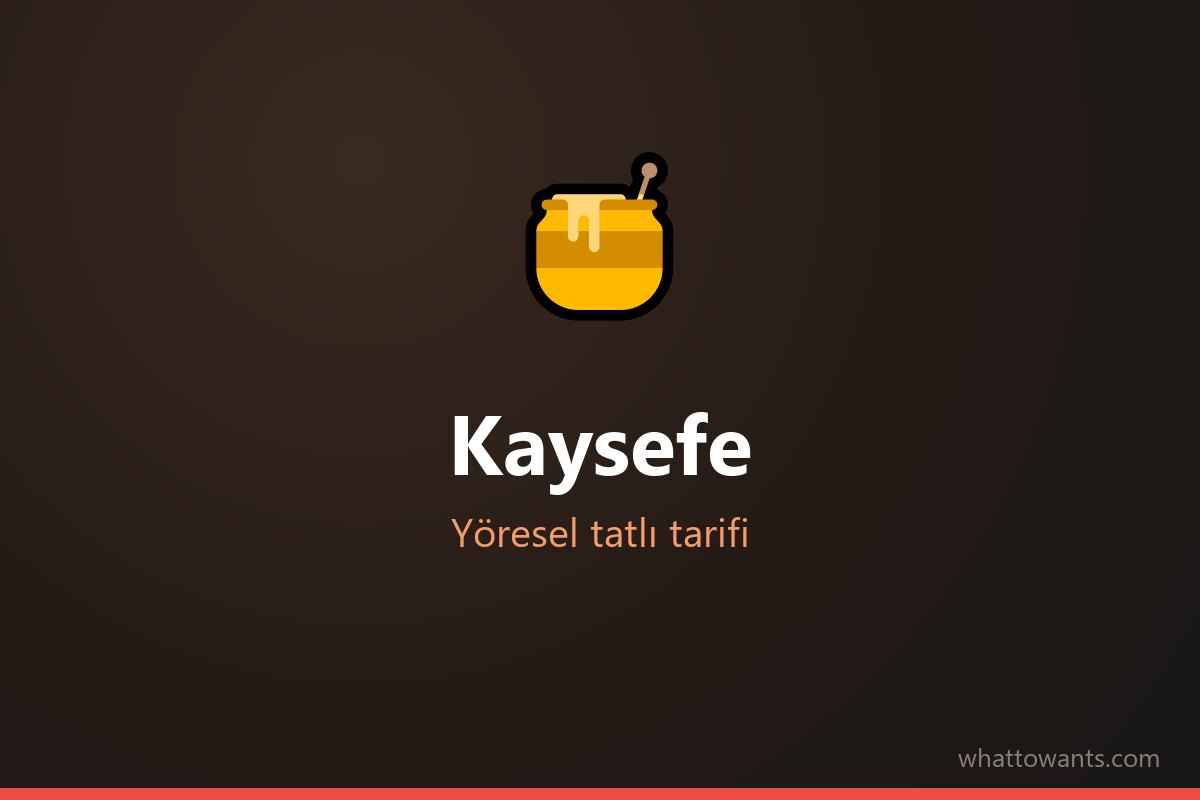 Kaysefe tarifi