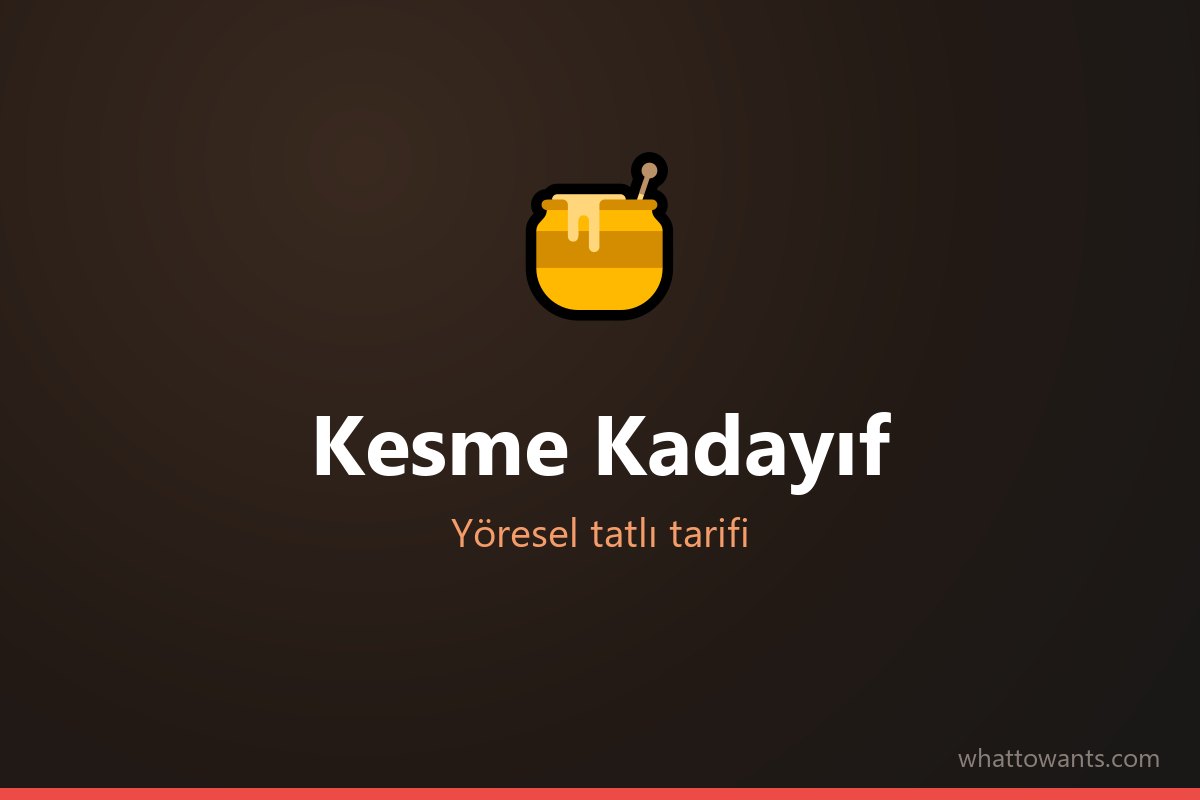 Kesme Kadayıf - Kırıkkale tatlısı