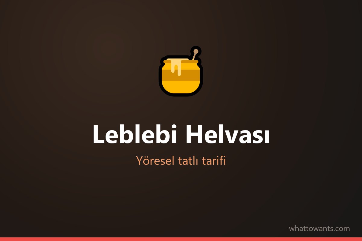Leblebi Helvası tarifi