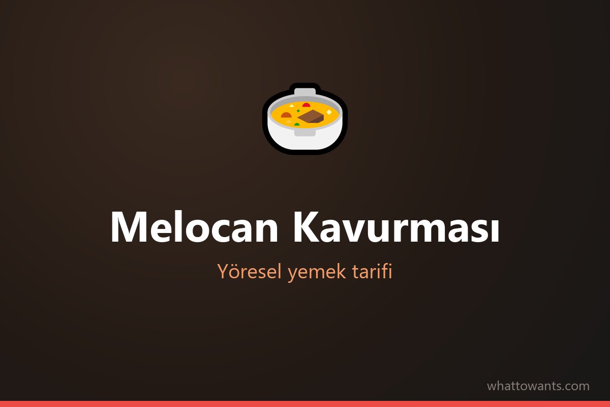 Melocan Kavurması tarifi