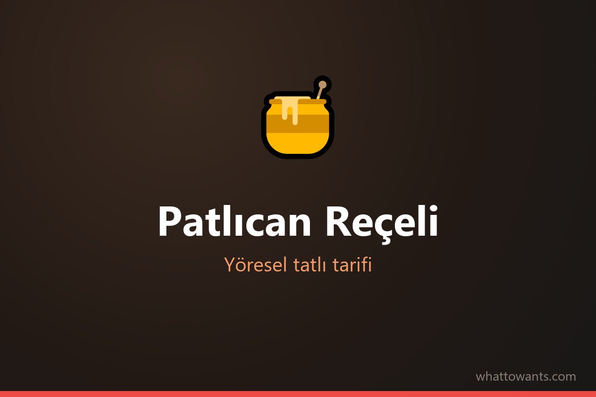 Patlıcan Reçeli tarifi