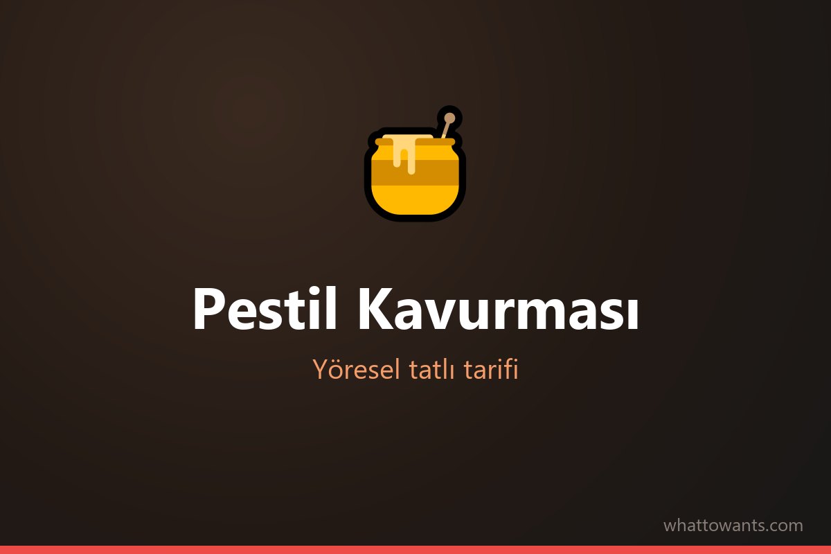 Pestil Kavurması tarifi