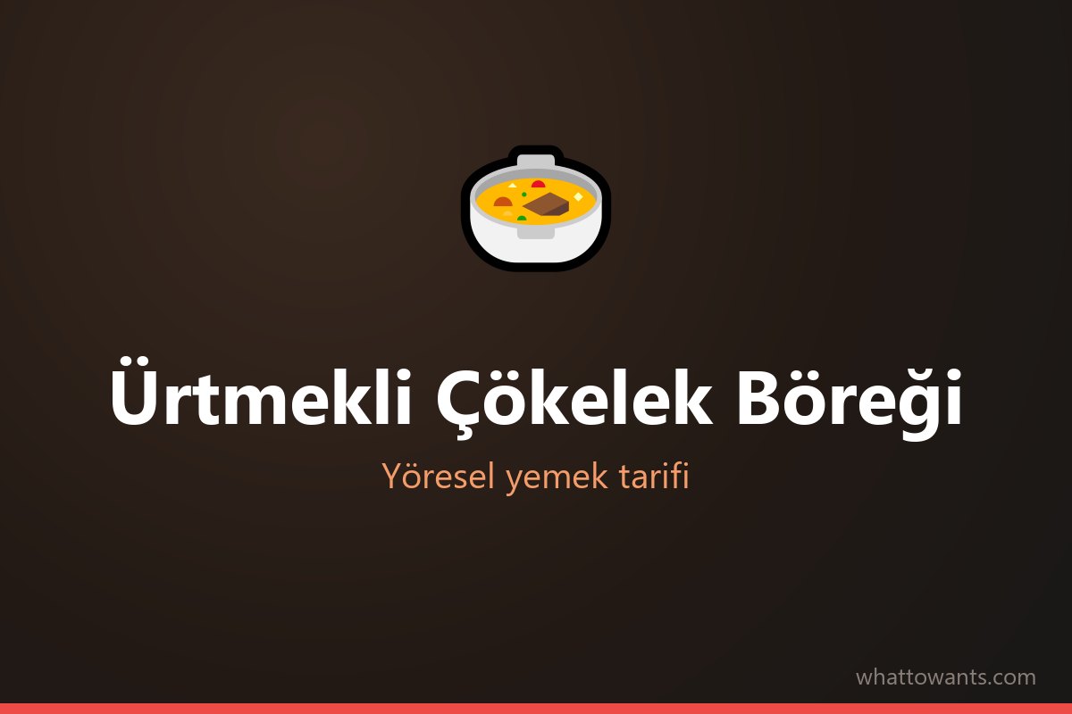 Ürtmekli Çökelek Böreği - Kahramanmaraş yöresel yemeği