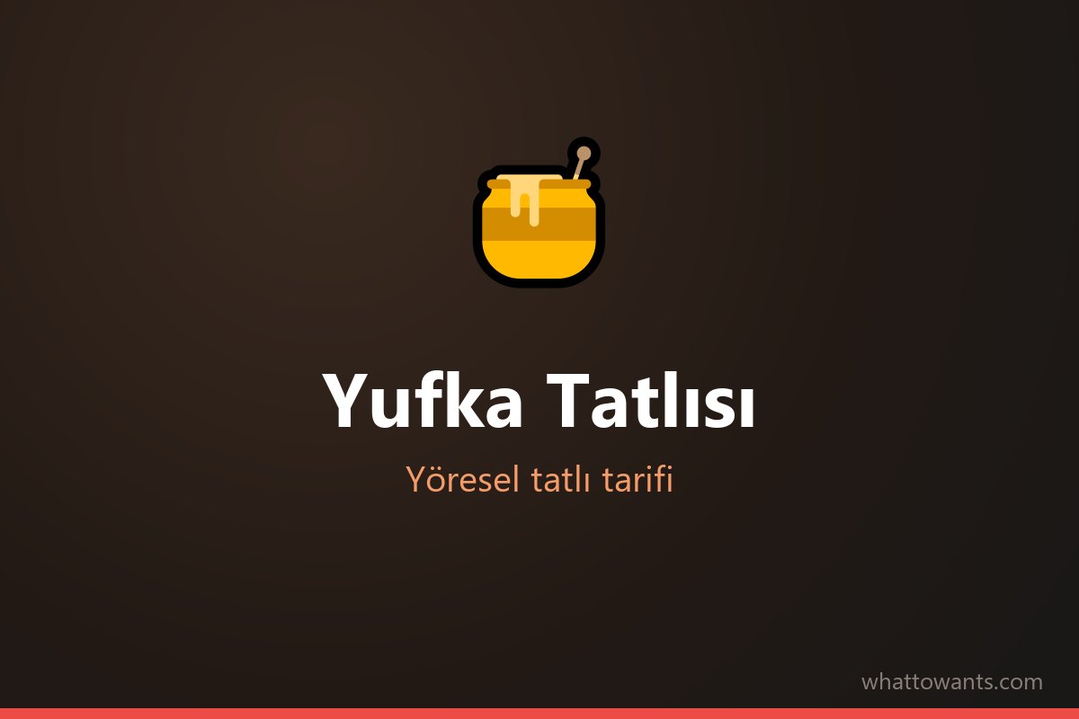 Yufka Tatlısı - Kütahya tatlısı
